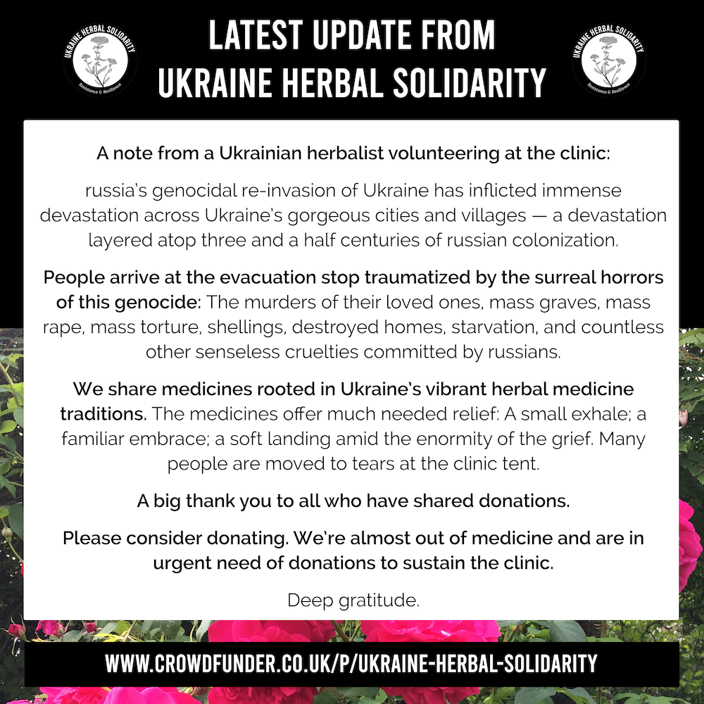 [Image shows two logos from Ukraine Herbal Solidarity with a yarrow symbol. The title text says ‘Latest update from Ukraine Herbal Solidarity’. There is a white square with text (see caption) and www.crowdfunder.co.uk/p/ukraine-herbal-solidarity. There are pink roses behind the text.]